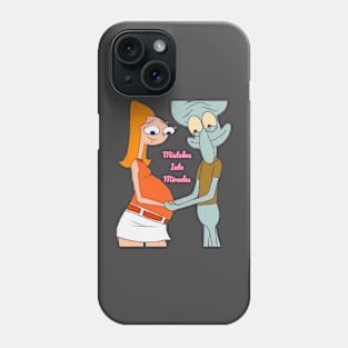 Mistakes into Miracles Squidward and Candace Gertrude Flynn Phone Case