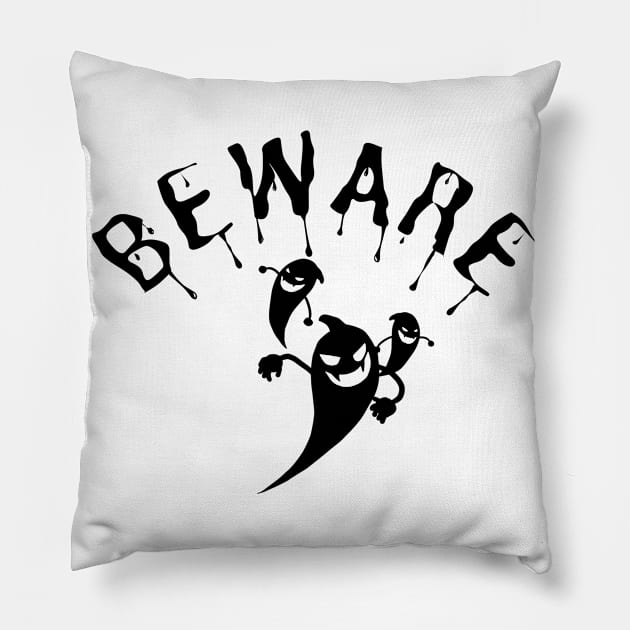 Beware of The Ghosts. Halloween is Coming. Pillow by That Cheeky Tee