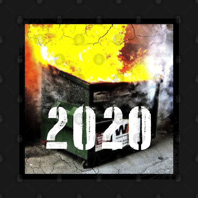 2020 Dumpster Fire by Amberstore