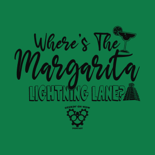 Where's the Margarita Lightning Lane? - Black T-Shirt