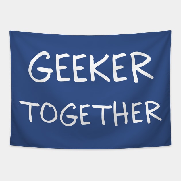 Geek Together Tapestry by Scar