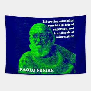 Paulo Freire Pedagogy of the Oppressed Quote on Liberating Education Green Blue Tapestry