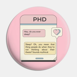 PhD chat - Sleepless nights Pin