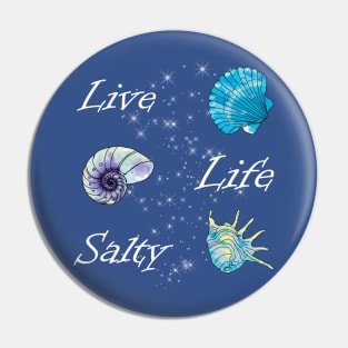 Live Life Salty Pin