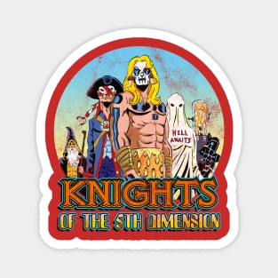 Knights of 5th Dimension Magnet