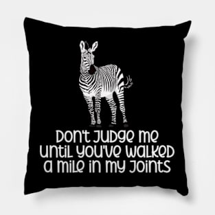 Ehlers Danlos Syndrome - Don't Judge Me Pillow