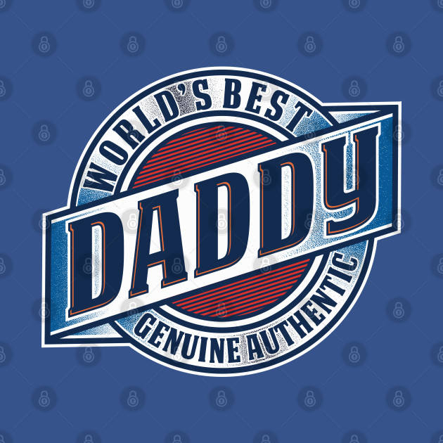 Disover Father - Best Dad - Worlds Best Daddy -n - Best Father - T-Shirt