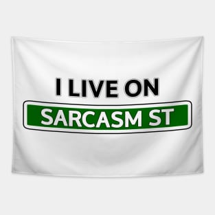 I live on Sarcasm St Tapestry