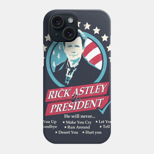 Rick Astley for President Edit Phone Case by NerdShizzle