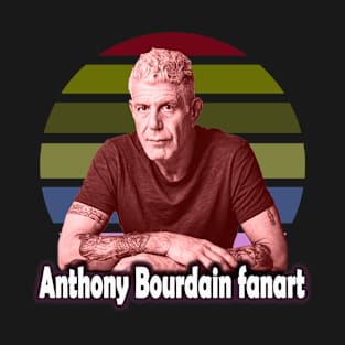 Anthony Bourdain fanart T-Shirt