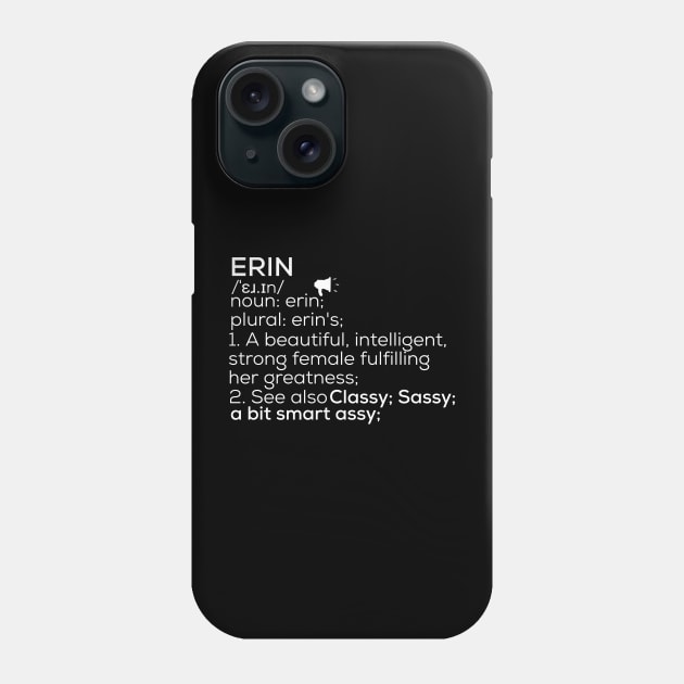 Erin Name Erin Definition Erin Female Name Erin Meaning Phone Case by TeeLogic