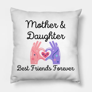 Mother and Daughter BFFs Pillow