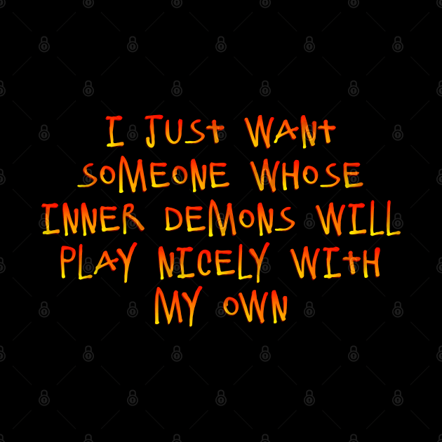 I want someone whose inner demons by SnarkCentral