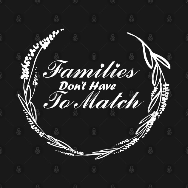 Families dont have to match by Magic Arts