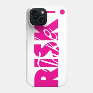 Take Risk Phone Case