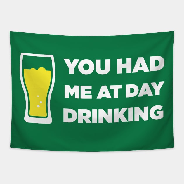 You Had Me At Day Drinking Tapestry by N8I