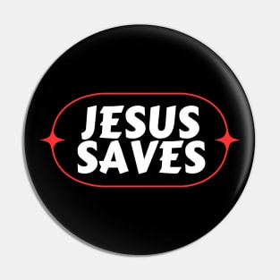 Jesus Saves | Christian Saying Pin