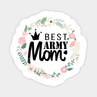 Cool Best Army Mom Magnet