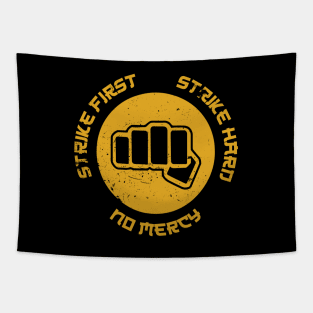 Strike First, No Mercy - DoJo Tapestry