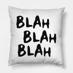 Blah Blah Blah Pillow