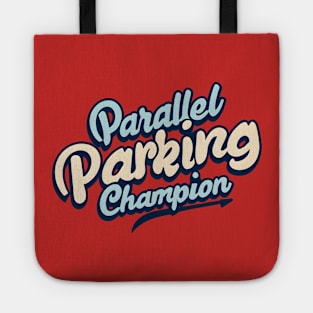 Parallel Parking Champion Tote