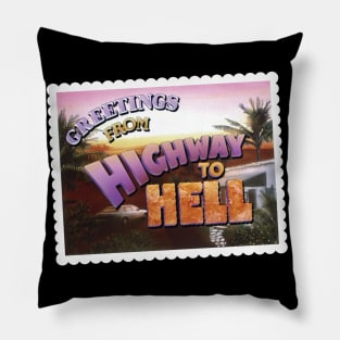 Greeting from the Highway to Hell Pillow