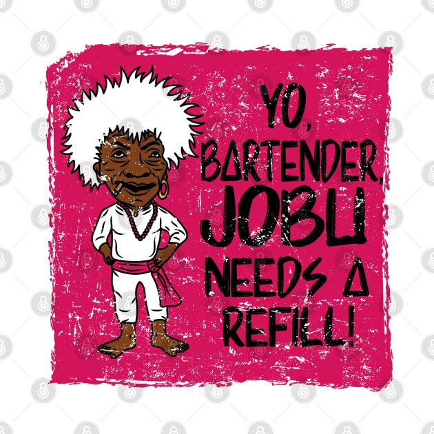 Jobu needs a refill 21 by SuperEdu