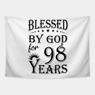 Blessed By God For 98 Years Tapestry