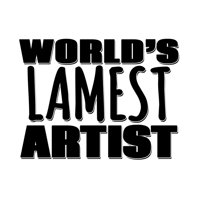 World's Lamest Artist by Mookle