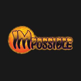 IMpossible T-Shirt