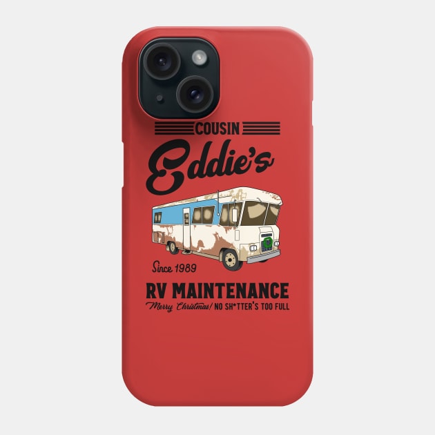 Cousin Eddie's Rv Maintenance Phone Case by OniSide