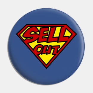 Super-Sellout Pin