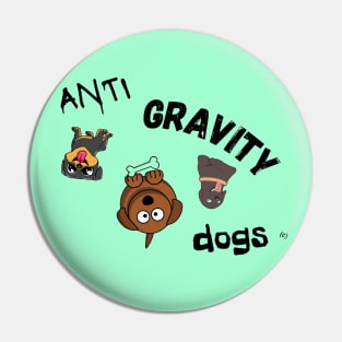 Anti Gravity Dogs Funny Nonsense Art By Abby Anime Pin