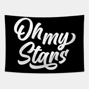 Oh My Stars  t shirt Tapestry