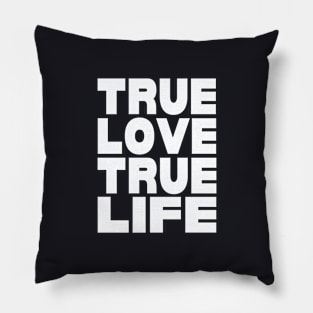 True love true life Pillow