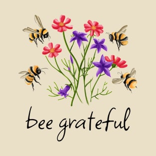 Bee Grateful - Bees And Wildflowers T-Shirt