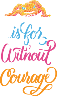 Normal is for People without Courage Magnet