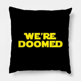 We're Doomed. Pillow