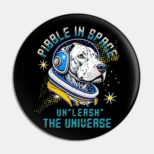 Pibble in Space Un"leash" the Universe Pin