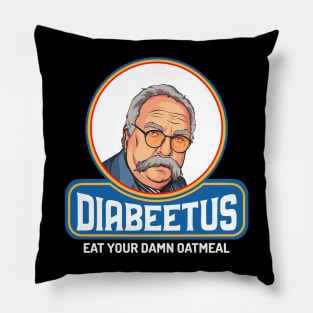 Diabeetus - Wilford Brimley Pillow