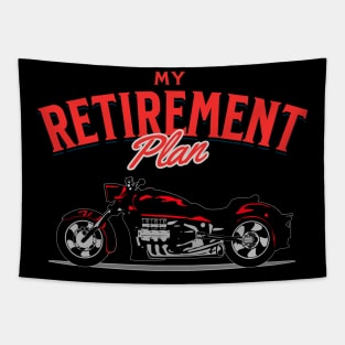 My Retirement Plan Motorcycle Rider Tapestry