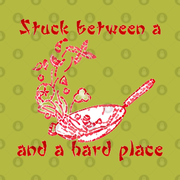 Stuck between a Wok and a Hard Place by Kitta’s Shop