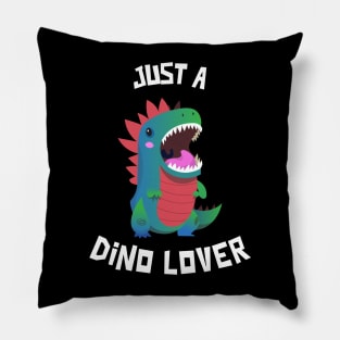 Just A Dino Lover Pillow