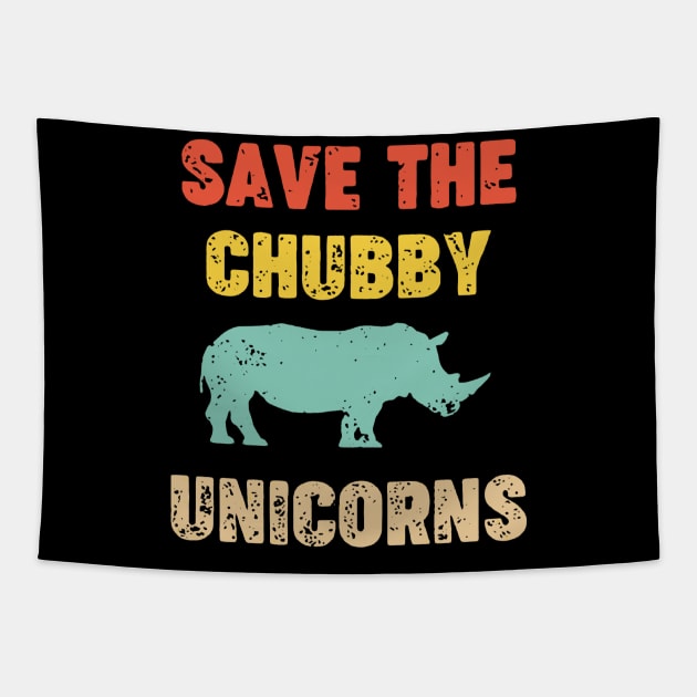 Save The Chubby Unicorns Costume Gift Tapestry by Ohooha