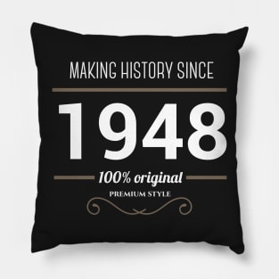 Making history since 1948 Pillow