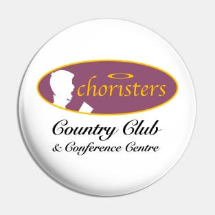 Choristers Country Club and Conference Centre Pin