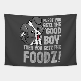 Good Boy's get food Tapestry