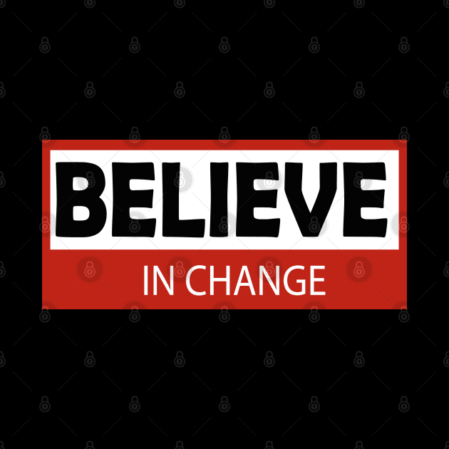 believe in change by Day81