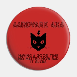 AARDVARK 4X4 - Good Time Pin