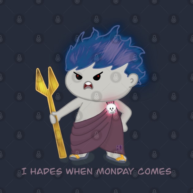 I Hades When Monday Comes by KooKooPerd